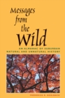 Messages from the Wild : An Almanac of Suburban Natural and Unnatural History - eBook