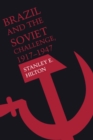Brazil and the Soviet Challenge, 1917-1947 - eBook