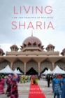 Living Sharia : Law and Practice in Malaysia - eBook