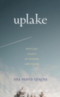 Uplake : Restless Essays of Coming and Going - eBook