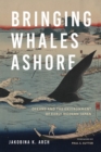 Bringing Whales Ashore : Oceans and the Environment of Early Modern Japan - eBook