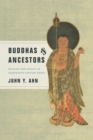 Buddhas and Ancestors : Religion and Wealth in Fourteenth-Century Korea - eBook