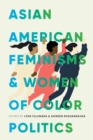 Asian American Feminisms and Women of Color Politics - Book