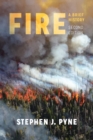 Fire : A Brief History - Book