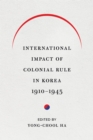 International Impact of Colonial Rule in Korea, 1910-1945 - eBook