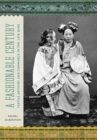 A Fashionable Century : Textile Artistry and Commerce in the Late Qing - eBook