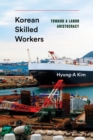 Korean Skilled Workers : Toward a Labor Aristocracy - eBook