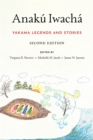 Anaku Iwacha : Yakama Legends and Stories - Book