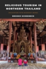 Religious Tourism in Northern Thailand : Encounters with Buddhist Monks - eBook