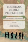 Louisiana Creole Peoplehood : Afro-Indigeneity and Community - eBook