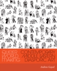 Queer World Making : Contemporary Middle Eastern Diasporic Art - eBook
