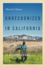 Unrecognized in California : Federal Acknowledgment and the San Luis Rey Band of Mission Indians - Book