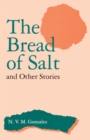 The Bread of Salt and Other Stories - eBook