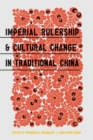 Imperial Rulership and Cultural Change in Traditional China - eBook