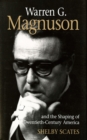 Warren G. Magnuson and the Shaping of Twentieth-Century America - eBook