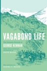 Vagabond Life : The Caucasus Journals of George Kennan - eBook