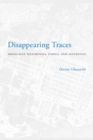 Disappearing Traces : Holocaust Testimonials, Ethics, and Aesthetics - eBook