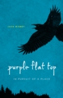 Purple Flat Top : In Pursuit of a Place - eBook