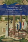 Women's Poetry of Late Imperial China : Transforming the Inner Chambers - eBook