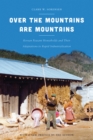 Over the Mountains Are Mountains : Korean Peasant Households and Their Adaptations to Rapid Industrialization - eBook