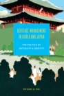 Heritage Management in Korea and Japan : The Politics of Antiquity and Identity - eBook