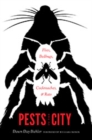 Pests in the City : Flies, Bedbugs, Cockroaches, and Rats - eBook