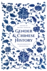 Gender and Chinese History : Transformative Encounters - eBook