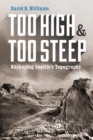 Too High and Too Steep : Reshaping Seattle's Topography - eBook
