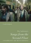 Roy Andersson's "Songs from the Second Floor" : Contemplating the Art of Existence - eBook