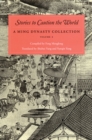Stories to Caution the World : A Ming Dynasty Collection, Volume 2 - Book