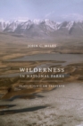 Wilderness in National Parks : Playground or Preserve - eBook