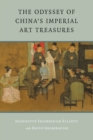 The Odyssey of China's Imperial Art Treasures - eBook