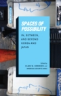 Spaces of Possibility : In, Between, and Beyond Korea and Japan - eBook