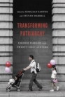 Transforming Patriarchy : Chinese Families in the Twenty-First Century - eBook