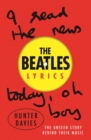 The Beatles Lyrics : The Unseen Story Behind Their Music - eBook