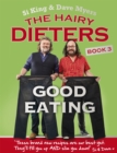 The Hairy Dieters: Good Eating - Book