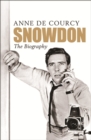 Snowdon : The Biography - eBook
