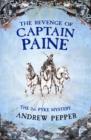 The Revenge Of Captain Paine : From the author of The Last Days of Newgate - eBook