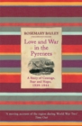 Love And War In The Pyrenees : A Story Of Courage, Fear And Hope, 1939-1944 - eBook