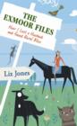 The Exmoor Files : How I Lost A Husband And Found Rural Bliss - eBook