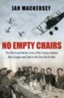 No Empty Chairs : The Short and Heroic Lives of the Young Aviators Who Fought and Died in the First World War - eBook