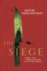 The Siege : Winner of the 2014 CWA International Dagger - eBook