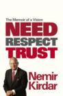 Need, Respect, Trust : The Memoir of a Vision - eBook