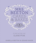 Mrs Beeton's Cakes & Bakes : Foreword by Claire Ptak - eBook