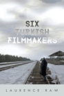 Six Turkish Filmmakers - Book