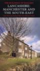 Lancashire: Manchester and the South-East - Book