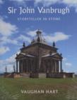 Sir John Vanbrugh : Storyteller in Stone - Book