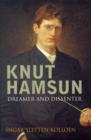 Knut Hamsun : Dreamer & Dissenter - Book