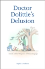 Doctor Dolittle's Delusion : Animals and the Uniqueness of Human Language - eBook