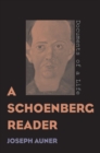 A Schoenberg Reader : Documents of a Life - eBook